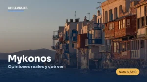 Mykonos: opiniones reales y qué ver (2026)