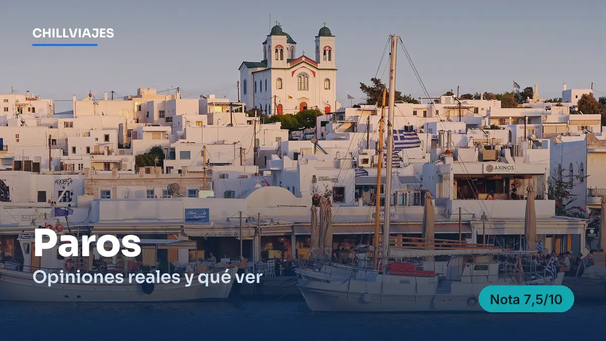 Paros: opiniones reales y qué ver (2026)